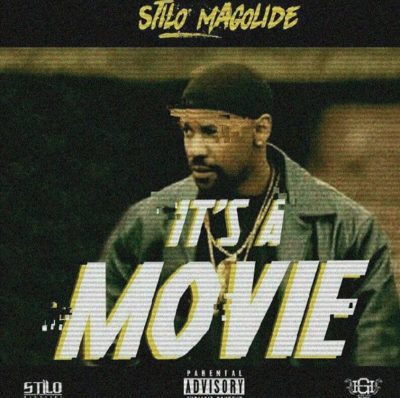 Stilo Magolide – Its A Movie