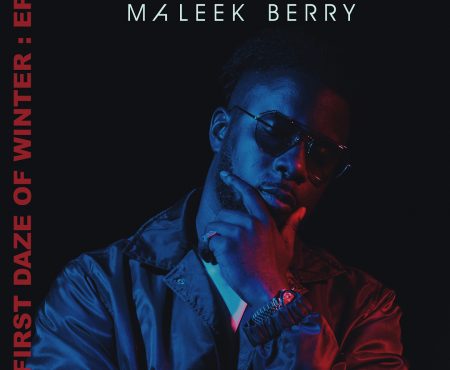 ICYMI: Maleek Berry just dropped his First Daze of Winter