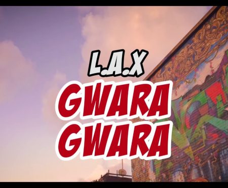 L.A.X – GWARA GWARA