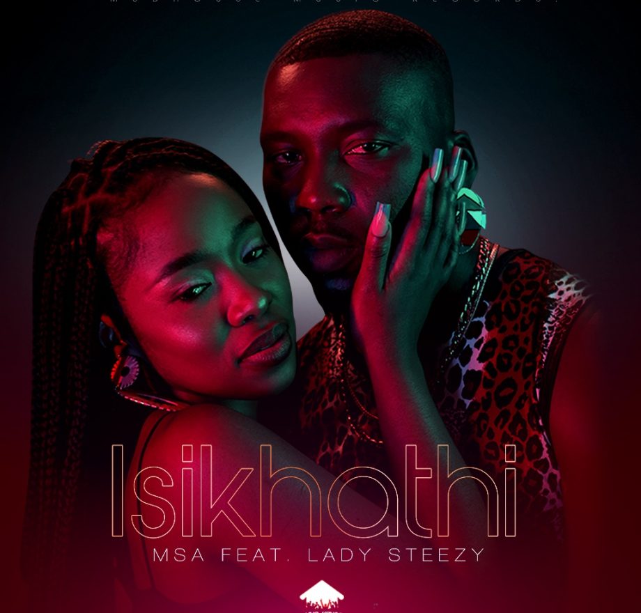 MSA release a nostalgic single Isikhathi together with Lady Steezy